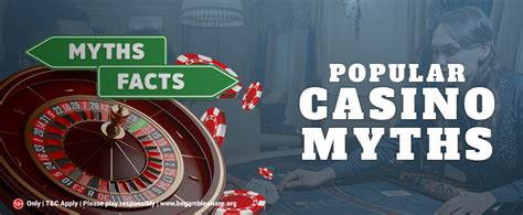 casino myths|Top US Popular Casino Myths .